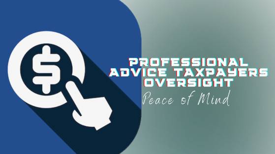 PROFESSIONAL ADVICE TAXPAYERS OVERSIGHT